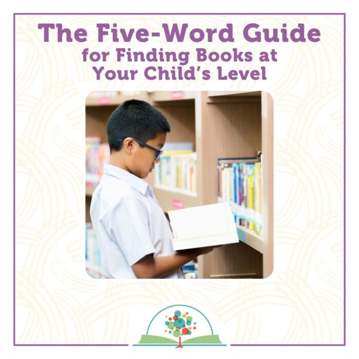 the-five-word-guide-for-finding-books-at-your-child-s-level