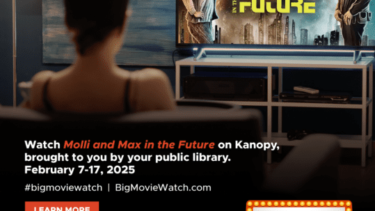 From February 7 through 17, Kanopy is hosting the movie Molli and Max in the Future